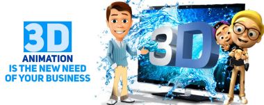 3d animation is the new need of your business & How 3D animation company can help you for business